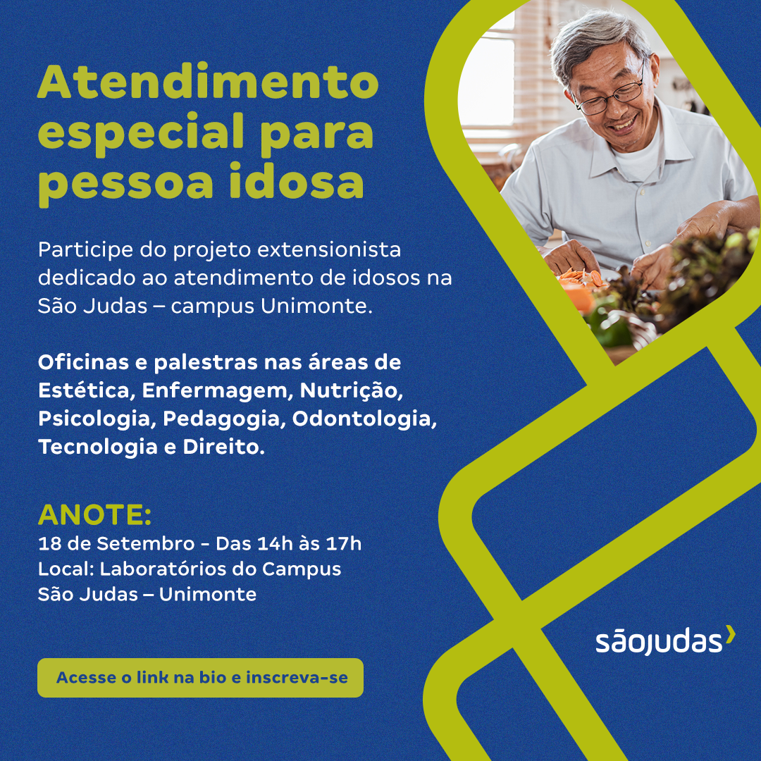 São Judas Campus Unimonte promove projeto de atendimento especial para idosos